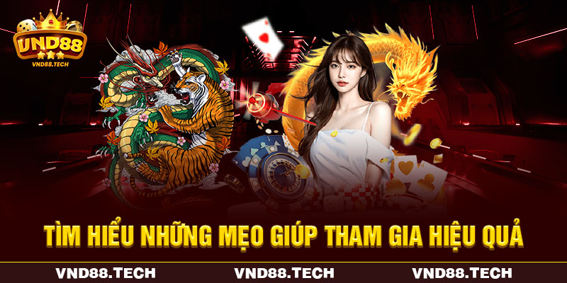 Tìm hiểu những mẹo giúp tham gia hiệu quả Tìm hiểu những mẹo giúp tham gia hiệu quả