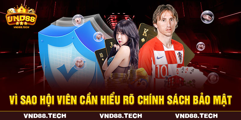 Vì sao hội viên cần hiểu rõ chính sách bảo mật Vì sao hội viên cần hiểu rõ chính sách bảo mật